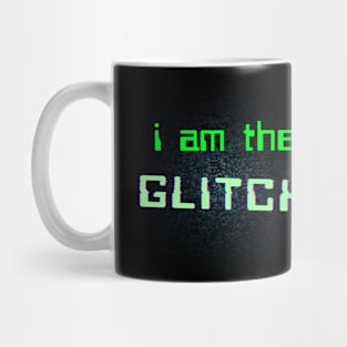 i am the GLITCH Mug